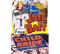 Jail Bait / Child Bride