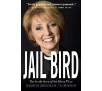 Jail Bird : The inside story of the Glam Vicar