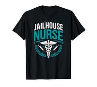 Jail Correctional Corrections Nursing, Jailhouse Nurse T-Shirt