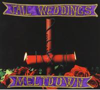 Jail Weddings – Meltdown: A Declaration Of Unpopular Emotion