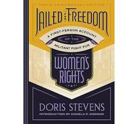 Jailed for Freedom: A First-Person Account of the Militant Fight for Women's Rights
