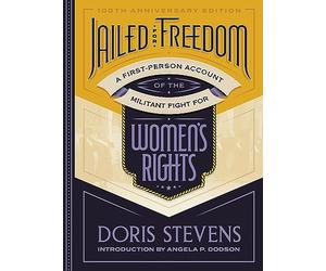 Jailed for Freedom: A First-Person Account of the Militant Fight for Women's Rights