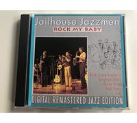 Jailhouse Jazzmen - Rock My Baby