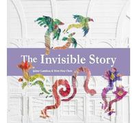 Jaime Gamboa The Invisible Story Hardback Book Jaime Gamboa Multicolor