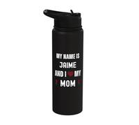 Jaime I Love My Mom Cute Personal Mother's Day Stainless Steel Insulated Water Bottle