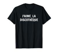 J'aime la Discotheque T-Shirt I Love Disco in French T-Shirt