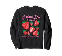 J'aime Les Fruits Strawberry French Market Cute Kawaii Sweatshirt