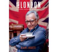 J'aime London: 100 Culinary Destinations for Food Lovers