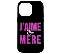 J'aime Ma Mère Mère Meilleur French Mom Cadeau De Fête Des Mères Case for iPhone 14 Pro Max