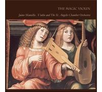 Jaime Mansilla & the st. Angelis Chamber Orchestra - Magic Violin