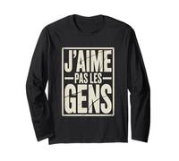 J'aime Pas Les Gens Funny French Introvert Quote Long Sleeve T-Shirt