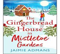 Jaimie Admans The Gingerbread House in Mistletoe Gardens Paperback Book Jaimie Admans Multicolor