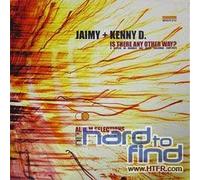 Jaimy & Kenny D - Is There Any Other Way? [VINYL]