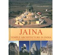 Jaina Temple Architecture in India: The Development of a Distinct Language in Space and Ritual