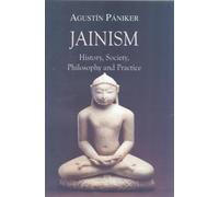 Jainism: History, Society, Philosophy and Practice