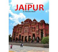 Jaipur: A Stunning Coffee Table Photo Book for Travel and Tourism Enthusiasts
