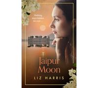 Jaipur Moon: An epic tale of love, secrets and lies in the princely state of Jaipur, India. (The Colonials)