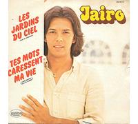 Jairo - Les Jardins Du Ciel / Tes Mots Caressent Ma Vie [Vinyl Single 7''] [VINYL]