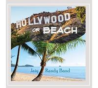 Jaiy Randy Band - Hollywood or Beach