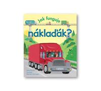 Jak funguje náklaďák? - Lara Bryan (Czech Edition, Board Book)