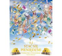 Jak stac się pieniędzmi Zeszyt cwiczeń - How To Become Money Workbook Polish