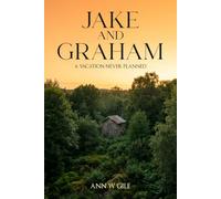 Jake and Graham: A Vacation Never Planned