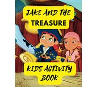 Jake and the treasure: Coloring Pages, Color By Number, Dot to Dot, Maze, Quote Coloring Pages, Word Search