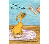Jake! Don't Shake!