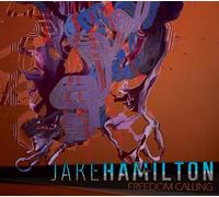 Jake Hamilton - Freedom Calling CD & DVD