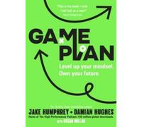 Jake Humphrey Game Plan : Level Up Your Mindset. Own Your Future. Paperback Book Jake Humphrey Multicolor