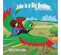 Jake is a Big Brother: Volume 18 (Jake Series)