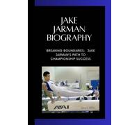 JAKE JARMAN BIOGRAPHY: Breaking Boundaries- Jake Jarman's Path to Championship Success