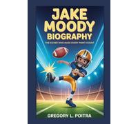 JAKE MOODY BIOGRAPHY: The Kicker Who Made Every Point Count