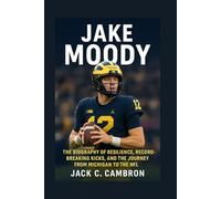 JAKE MOODY: The Biography Of Resilience, Record-breaking Kicks, And The Journey From Michigan To The Nfl