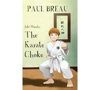 Jake Murphy The Karate Choke