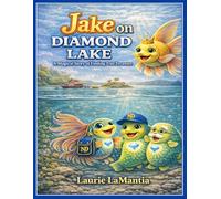 Jake on Diamond Lake: Finding True Treasure