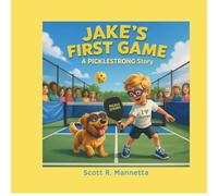 Jake’s First Game: A PICKLESTRONG Story