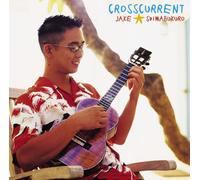 Jake Shimabukuro - Crosscurrent