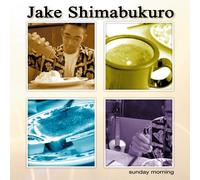 Jake Shimabukuro - Sunday Morning [Ltd. Papersleev