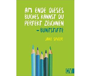 Jake Spicer Ste Am Ende dieses Buches kannst Du perfekt zeichnen. Bu (Paperback)