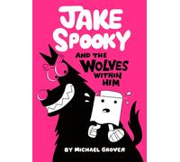 Jake Spooky And the Wolves Within Him