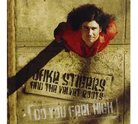 Jake Stigers & The Velvet Roots - Do You Feel High?