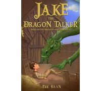 Jake the Dragon Talker: Book 1 of the Drakenaarde Chronicles