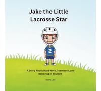 Jake the Little Lacrosse Star