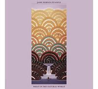 Jake Xerxes Fussell - What in the Natural World [VINYL]