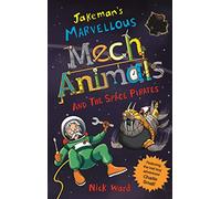 Jakeman's Marvellous Mechanimals and the Space Pirates