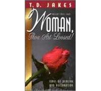 Jakes, T.D. - Woman Thou Art Loosed