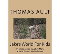 Jake's World For Kids: Volume 1