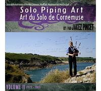 Jakez Pincet - Jakez Pincet - Solo Piping Art Volume 2