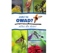 Jaki to owad? Atlas dla dzieci